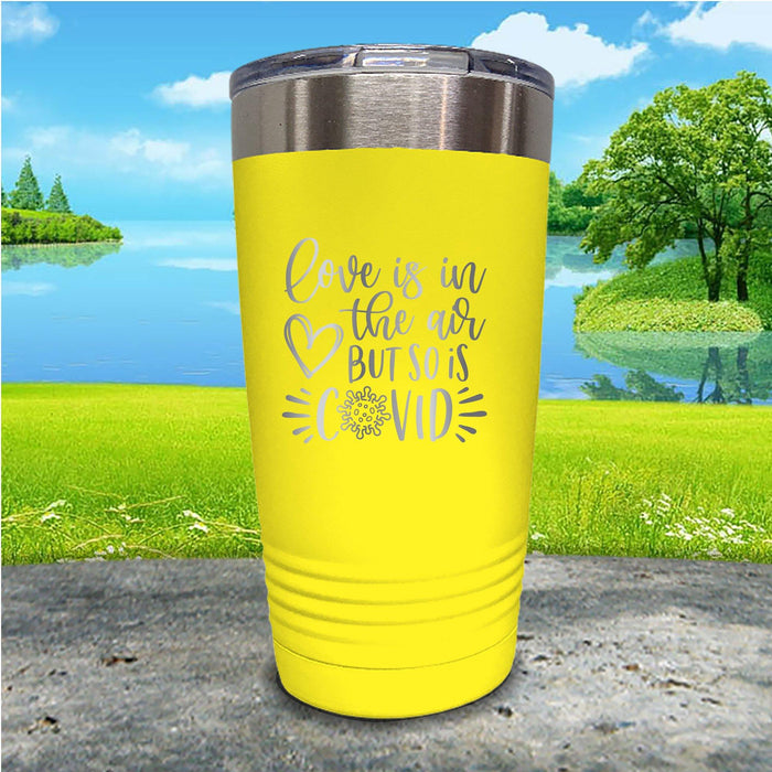 Love And Covid In The Air Engraved Tumbler