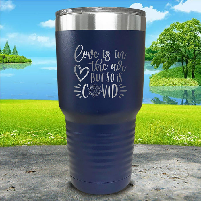 Love And Covid In The Air Engraved Tumbler