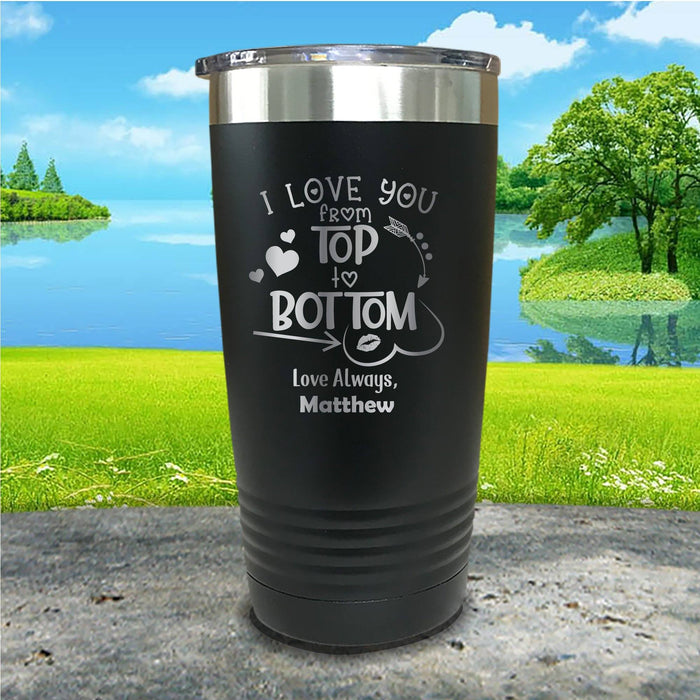 Love You Top To Bottom Personalized Engraved Tumbler