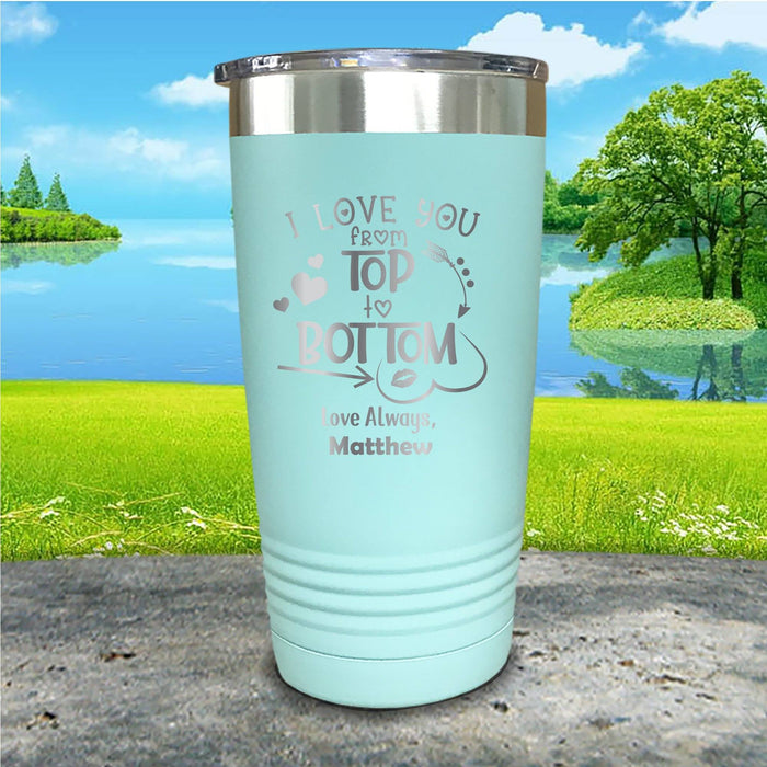 Love You Top To Bottom Personalized Engraved Tumbler