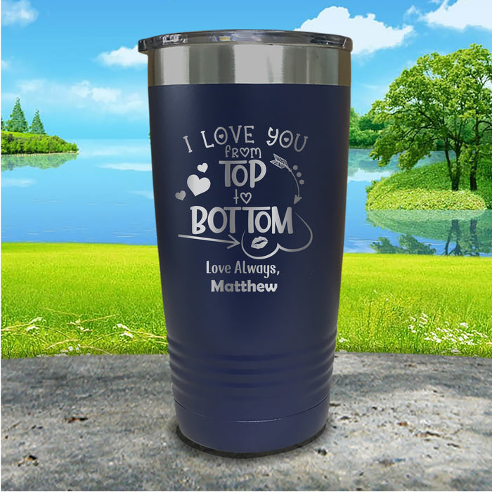 Love You Top To Bottom Personalized Engraved Tumbler