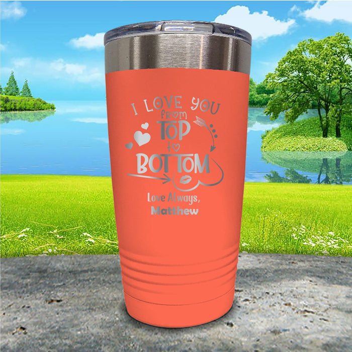 Love You Top To Bottom Personalized Engraved Tumbler