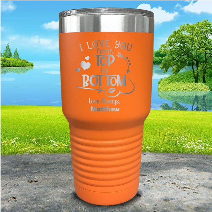 Love You Top To Bottom Personalized Engraved Tumbler