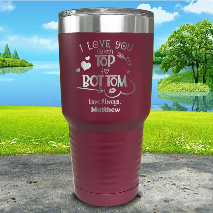 Love You Top To Bottom Personalized Engraved Tumbler