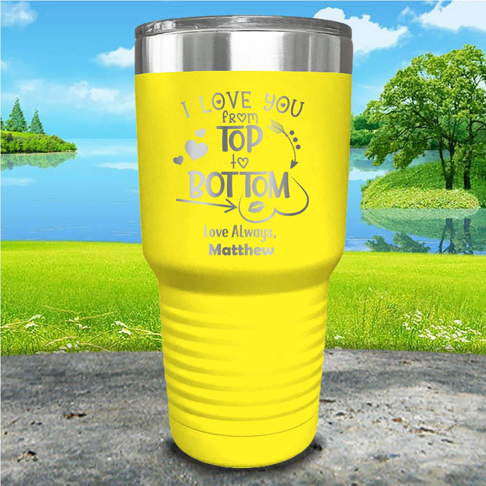 Love You Top To Bottom Personalized Engraved Tumbler