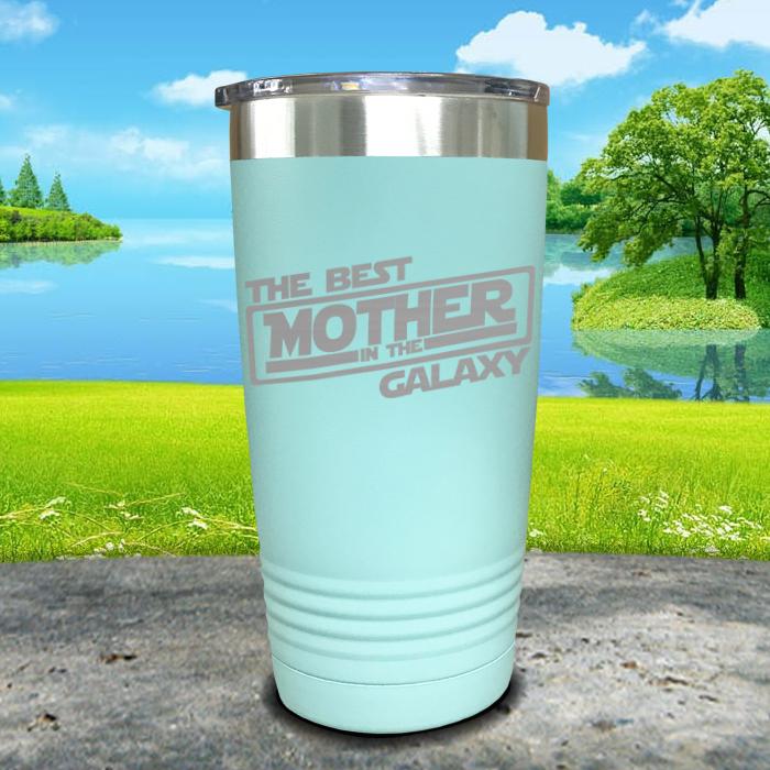 The Best Mother In The Galaxy Engraved Tumbler