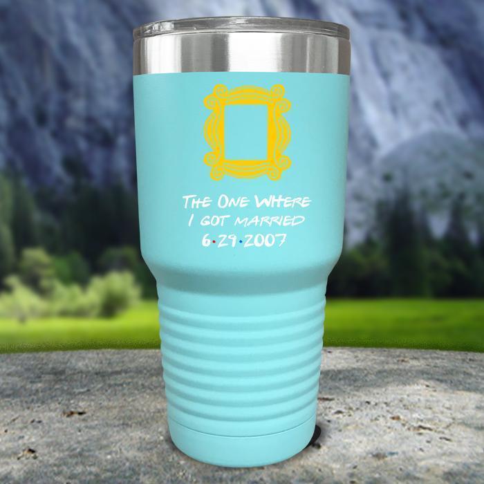 The One Where I Got Married Color Printed Tumblers Tumbler ZLAZER 30oz Tumbler Mint 