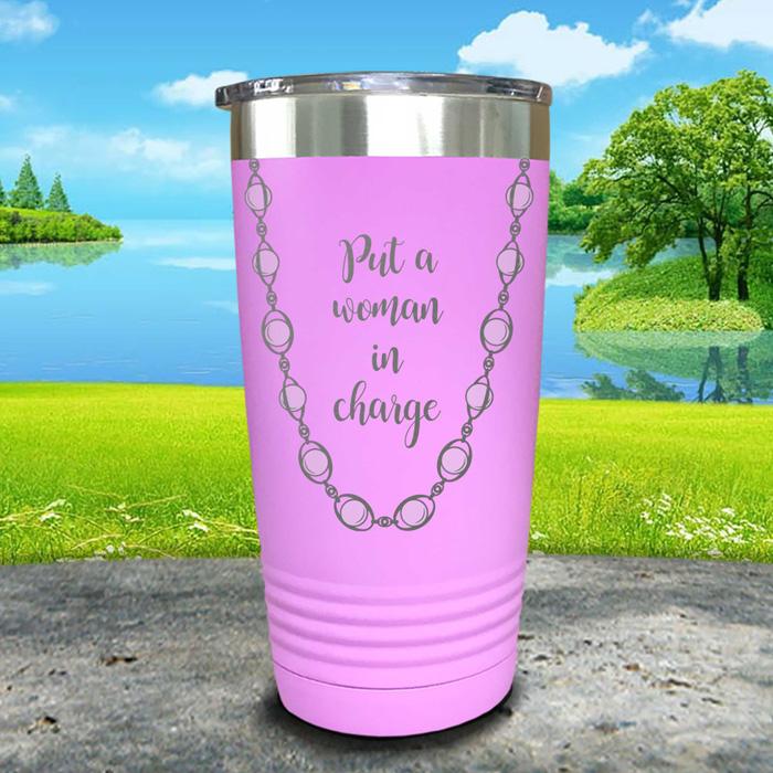 Put A Woman In Charge Engraved Pearl Necklace Tumbler