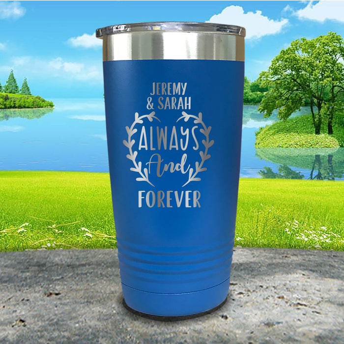 Always And Forever Personalized Engraved Tumbler