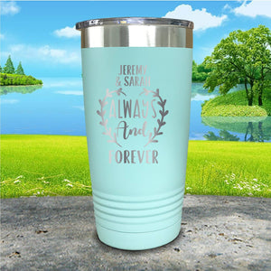 Always And Forever Personalized Engraved Tumbler
