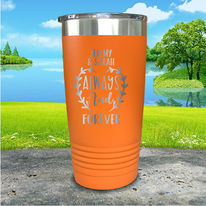 Always And Forever Personalized Engraved Tumbler