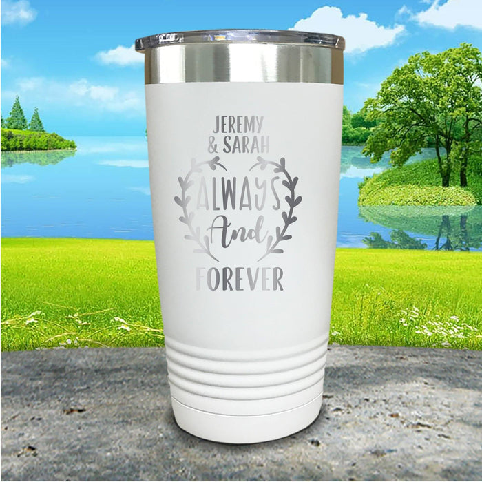 Always And Forever Personalized Engraved Tumbler