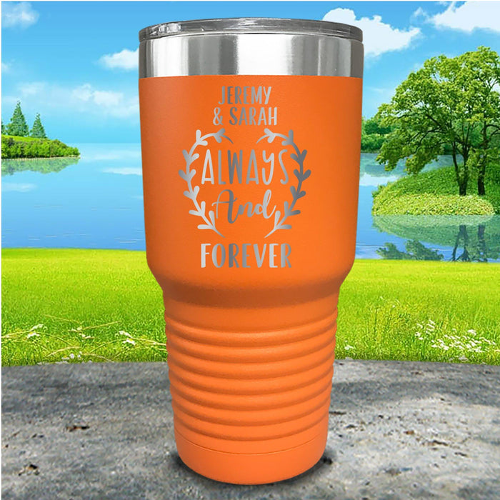 Always And Forever Personalized Engraved Tumbler