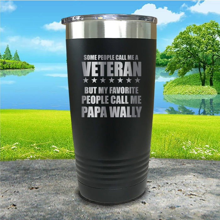 Some People Call Me Veteran Personalized Engraved Tumbler