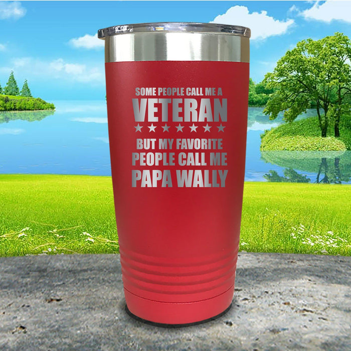 Some People Call Me Veteran Personalized Engraved Tumbler