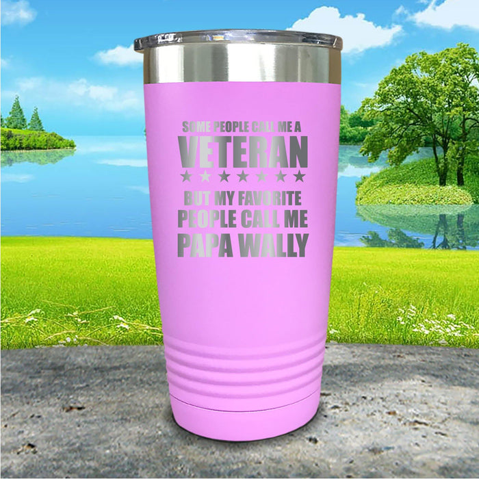 Some People Call Me Veteran Personalized Engraved Tumbler