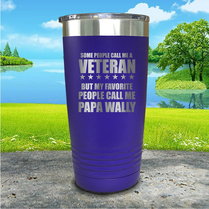 Some People Call Me Veteran Personalized Engraved Tumbler