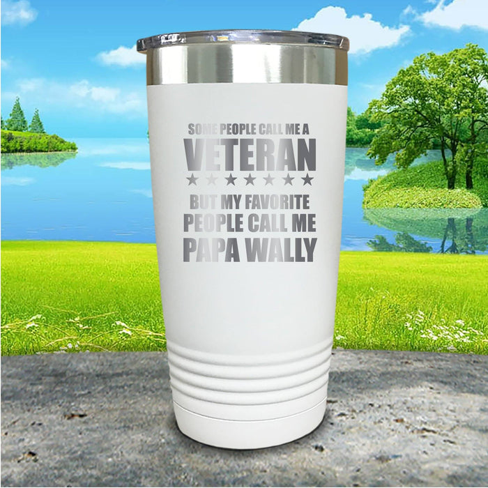 Some People Call Me Veteran Personalized Engraved Tumbler