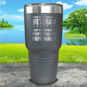 Some People Call Me Veteran Personalized Engraved Tumbler