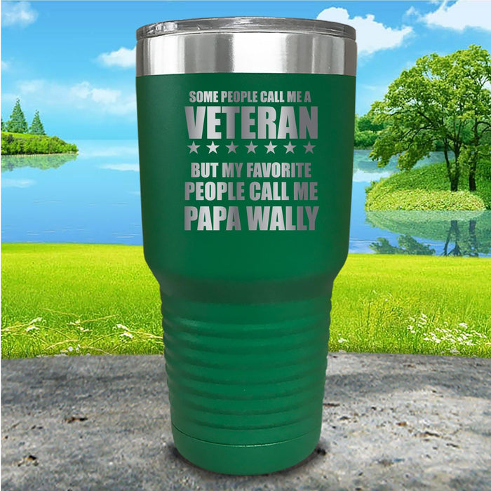 Some People Call Me Veteran Personalized Engraved Tumbler