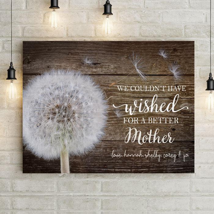 Rustic wood dandelion canvas wall decor. Couldn't have wished for a better mother