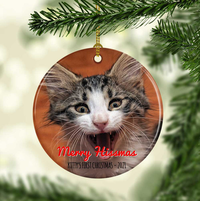 custom photo ornament - upload photo and text to create your own photo ornament. For example, our Merry Hissmas to celebrate Kitty's First Christmas Photo Ornament