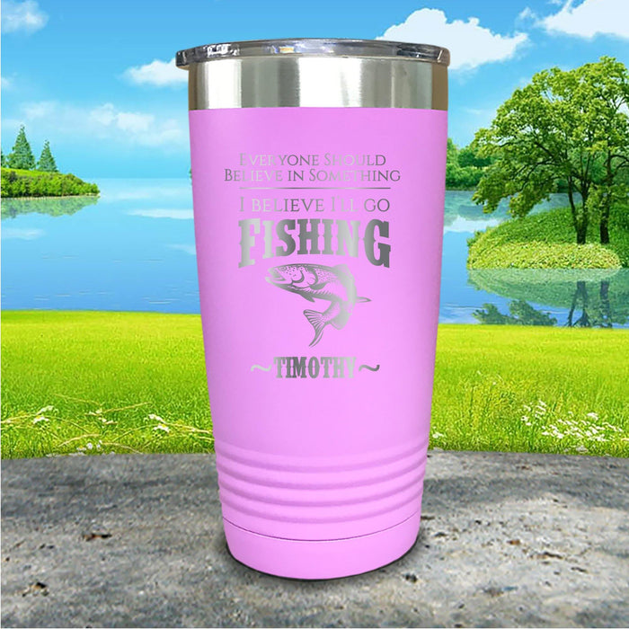 I Believe I'll Go Fishing Personalized Engraved Tumbler