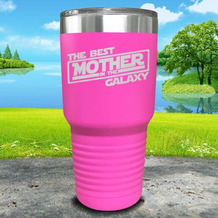 The Best Mother In The Galaxy Engraved Tumbler