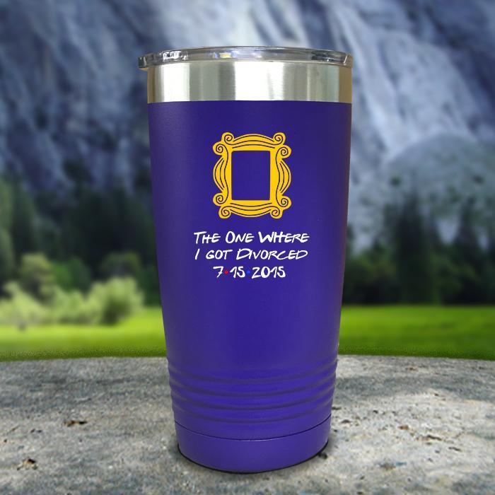 The One Where I Got Divorced Color Printed Tumblers Tumbler ZLAZER 20oz Tumbler Purple 