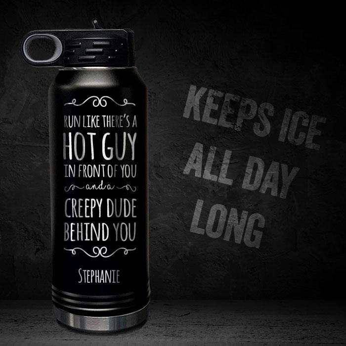 RUN-LIKE-HOT-GUY-IN-FRONT-OF-YOU-PERSONALIZED-32-OZ-VACUUM-INSULATED-SPORT-BOTTLE-MOTIVATIONAL-QUOTE-BLACK