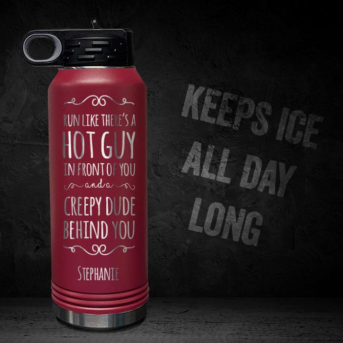 RUN-LIKE-HOT-GUY-IN-FRONT-OF-YOU-PERSONALIZED-32-OZ-VACUUM-INSULATED-SPORT-BOTTLE-MOTIVATIONAL-RUNNING-MARATHON-QUOTE-MAROON