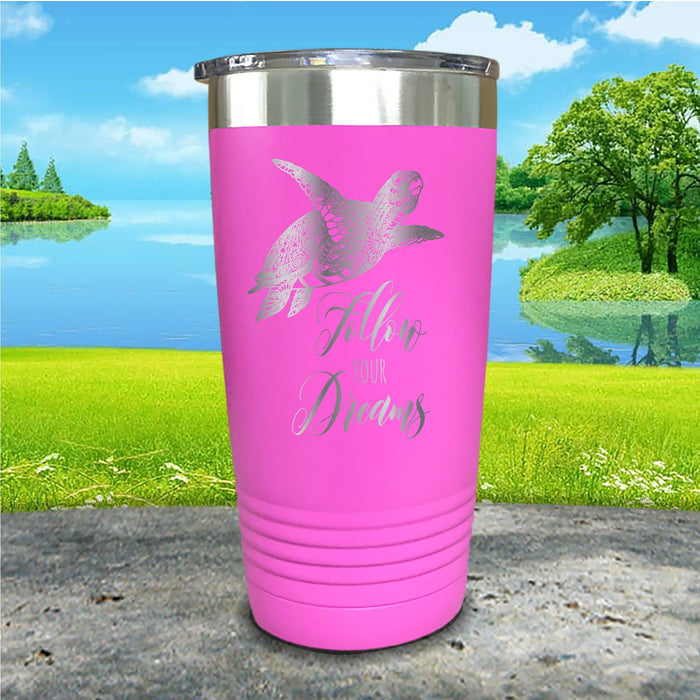 Follow Your Dreams Engraved Tumbler