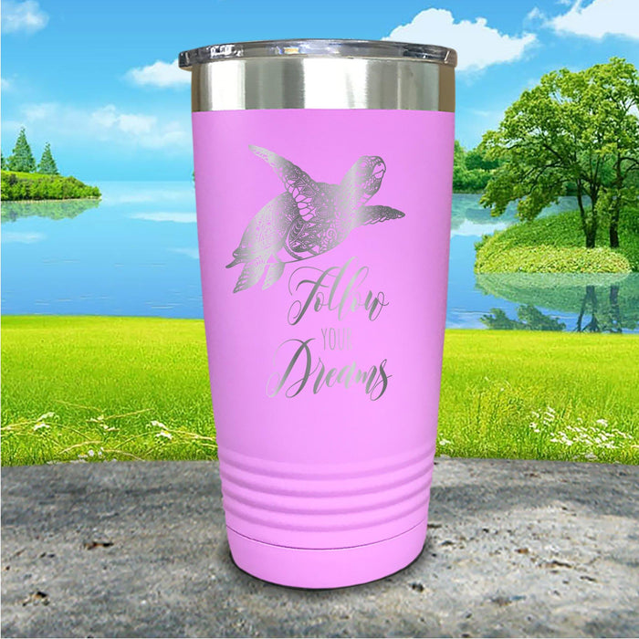 Follow Your Dreams Engraved Tumbler