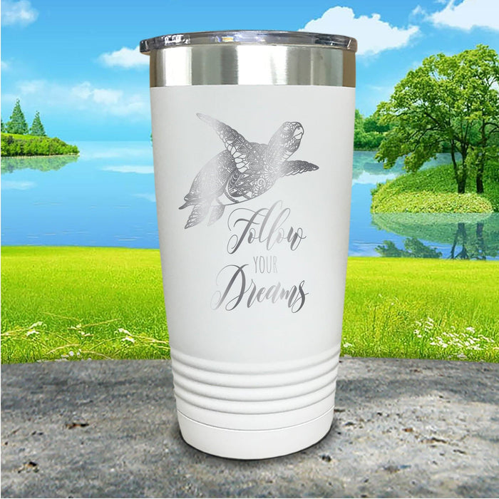 Follow Your Dreams Engraved Tumbler