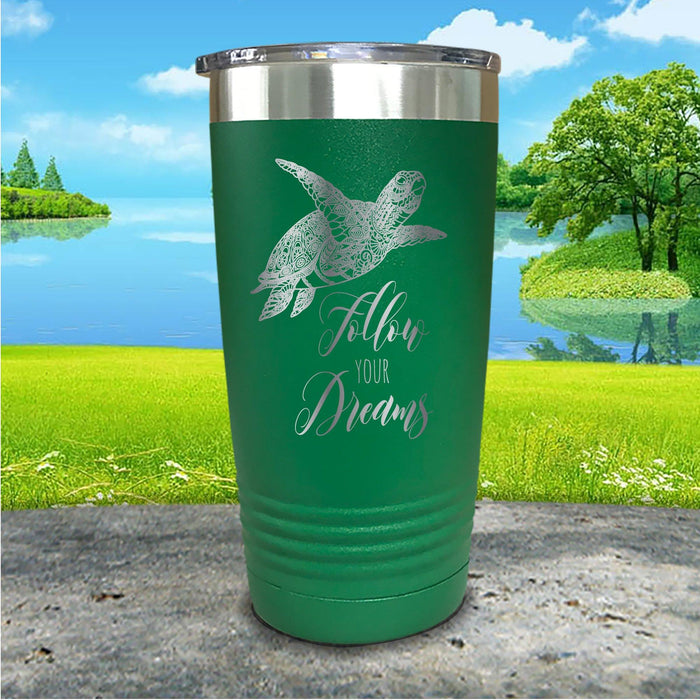 Follow Your Dreams Engraved Tumbler