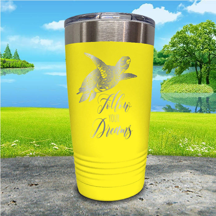 Follow Your Dreams Engraved Tumbler