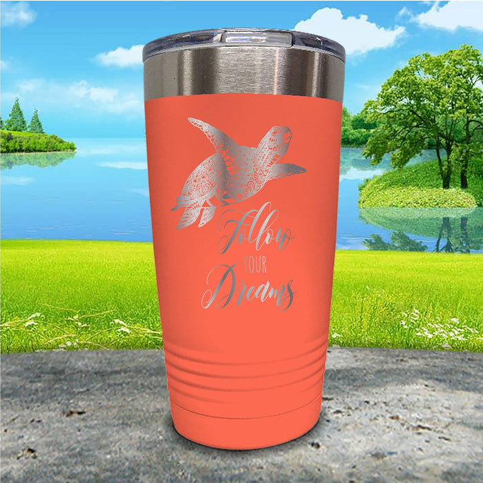 Follow Your Dreams Engraved Tumbler