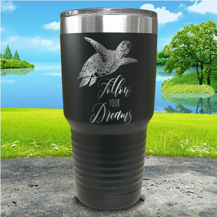 Follow Your Dreams Engraved Tumbler