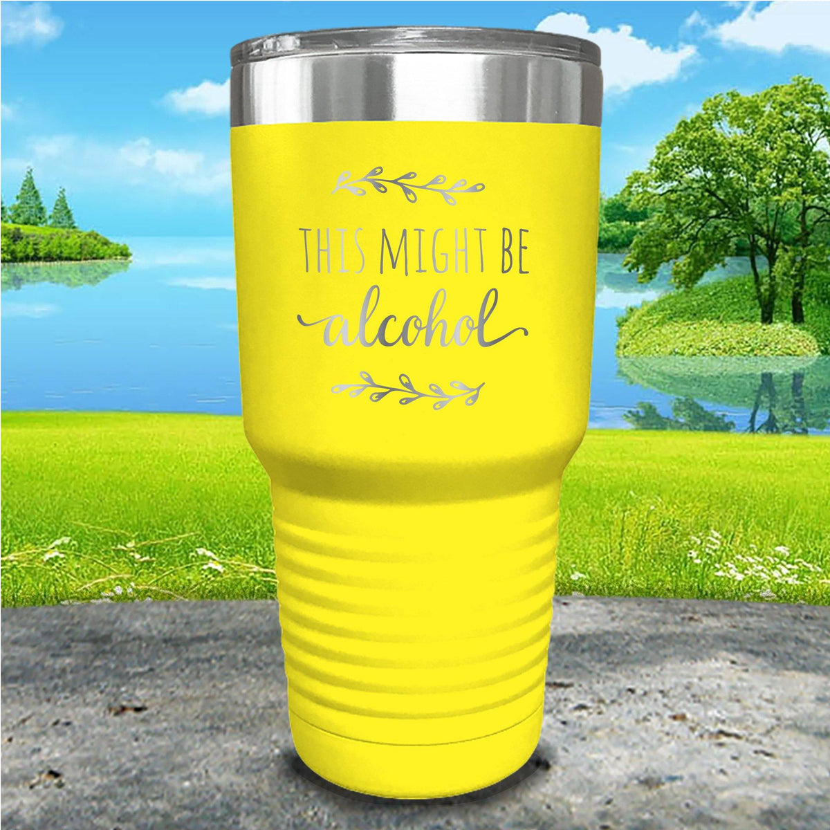 This Might Be Alcohol Engraved Tumbler